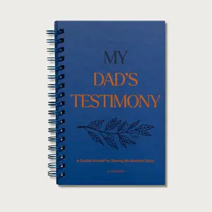 Alabaster My Dad's Testimony: A Guided Journal For Sharing His Beautiful Story (Spiral Bound)