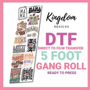 Mama | Direct To Film Transfers (DTF Transfer) 5 Foot Gang Roll | Heat Transfer | Make Your Own T-Shirts!