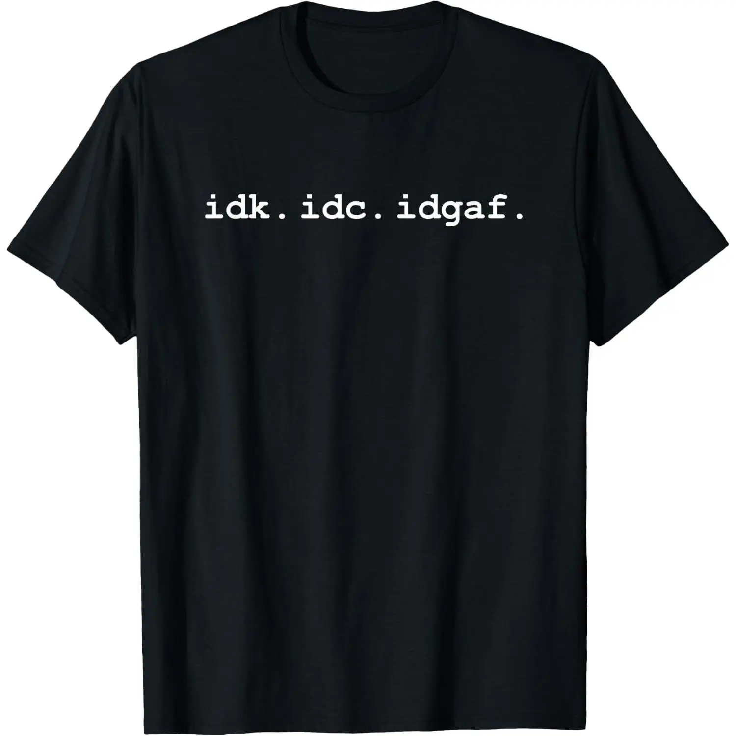Women's 100% Cotton Short-Sleeve Round Neck Distressed Graphic T-Shirt - Casual Funny Sassy IDK IDC Idgaf I Don't Care Everyday Top, Shortsleeve, Tops