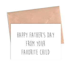 Funny Father's Day Card Happy Father's Day From Your Favorite Child Card