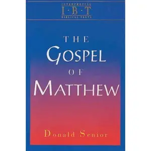 USED-The Gospel of Matthew: Interpreting Biblical Texts Series by Senior, Donald (Paperback)