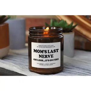 Mom's Last Nerve, Mom Gift from Daughter, Mother's Day Gift, Funny gift for Mom, Scented Soy Candle, Gift for Mom, Mothers Day Candle