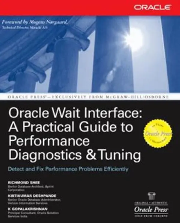 USED-Oracle Wait Interface: A Practical Guide to Performance Diagnostics & Tuning by Shee, Richmond (Paperback)