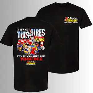 If Its Got Tits Or Tires Big Johnson T-Shirt, 2 Sides, Funny Dirt Track Racing Graphic Tee