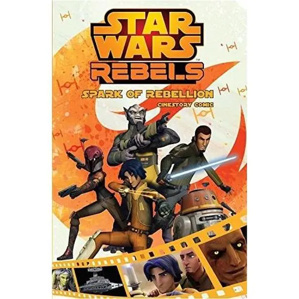 Spark of Rebellion: A Star Wars Rebels Cinestory Comic