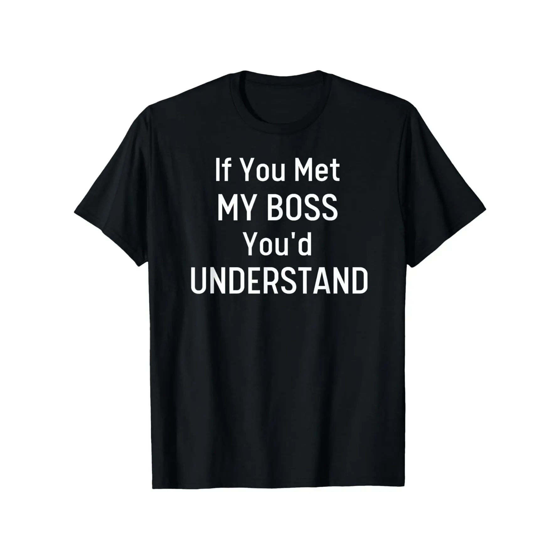 Hilarious Boss Prank TShirt for Men and Women Humorous Office Gift with Clever Slogan Made from Cotton Perfect for Coworkers and Managers