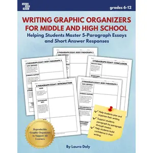 Writing Graphic Organizers for Middle and High School: Helping Students Master 5-Paragraph Essays and Short Answer Responses (grades 6-12) Paperback – March 14, 2024