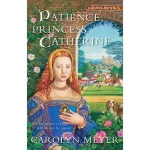 USED-Patience, Princess Catherine: A Young Royals Book by Meyer, Carolyn (Paperback)