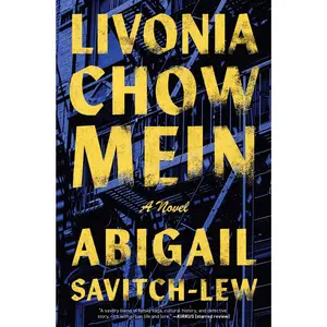 LIVONIA CHOW MEIN: A NOVEL [Hardcover]