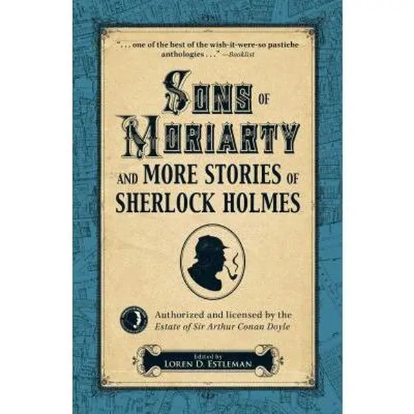 USED-Sons of Moriarty and More Stories of Sherlock Holmes by Estleman, Loren D. (Paperback)