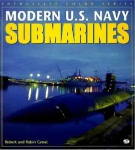 USED-Modern U.S. Navy Submarines (Enthusiast Color Series) by Robert Genat (Paperback)