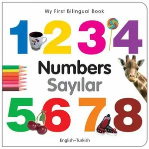 USED-My First Bilingual Book-Numbers (English-Turkish) by Milet Publishing (Board book)