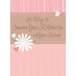 USED-50 Ways to Improve Your Relationship with Your Husband by Parrish, MariLee (Hardcover)