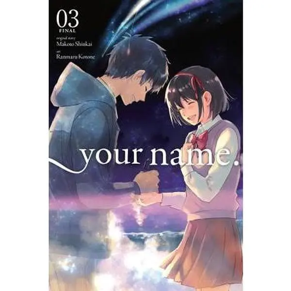 Your Name., Vol. 3 (Manga) -- Makoto Shinkai - Paperback