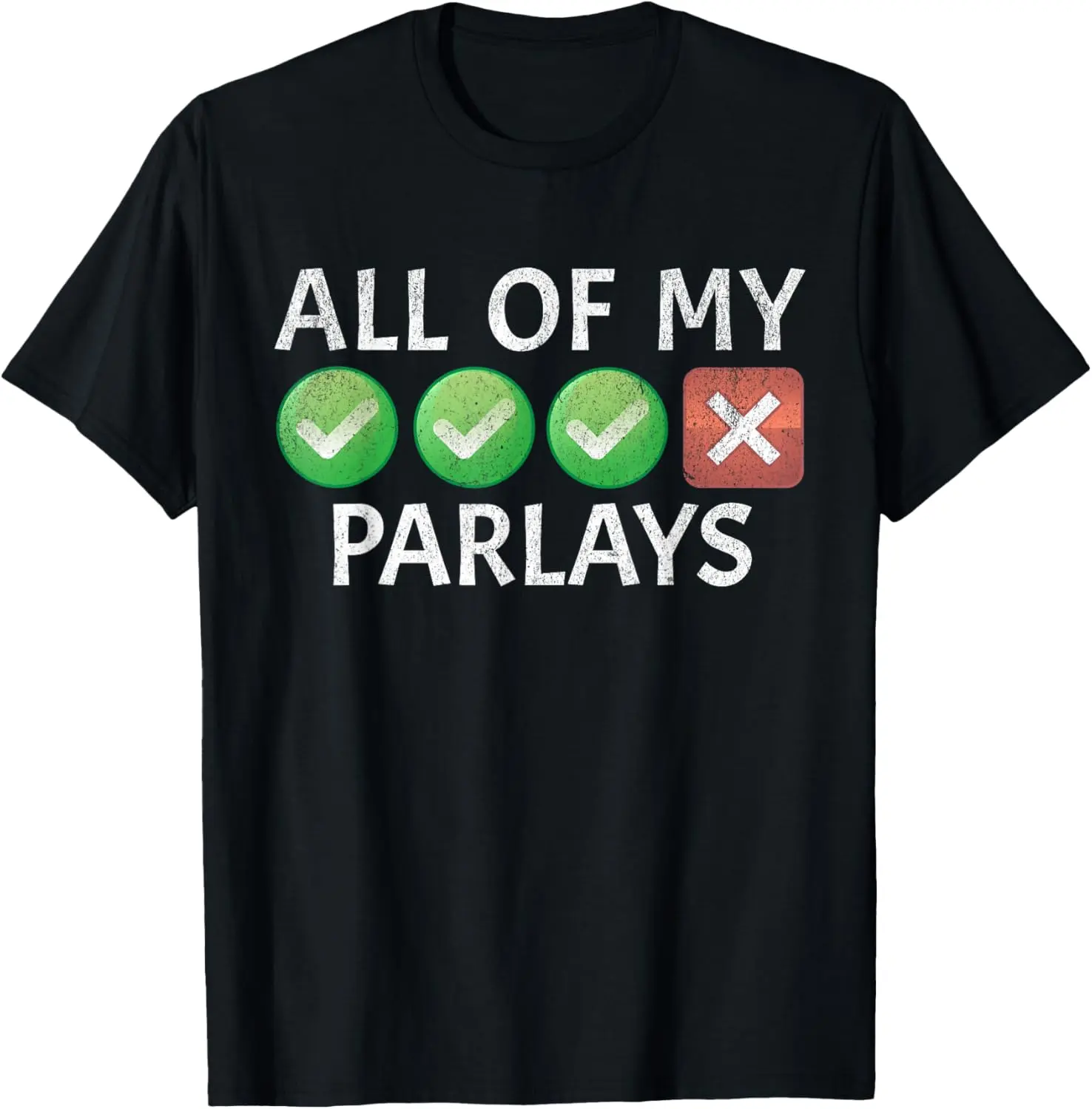 100% Cotton Funny Gambling Sports Betting Parlay Can't Win Joke T-Shirt
