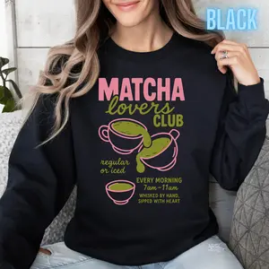 Matcha Lovers Club Sweatshirt – Cute Iced Matcha crewneck - Iced or Regular Matcha Tea Graphic Pullover