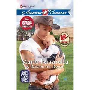 USED-A Baby on the Ranch: An Anthology (Harlequin American Romance: Forever, Texas) by Marie Ferrarella (Unknown)