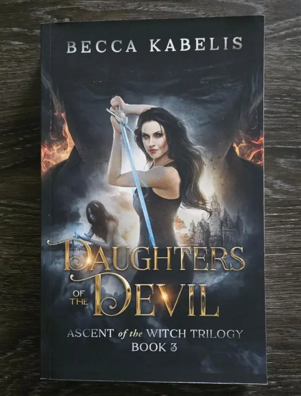 Daughters of the Devil Book 3 Ascent of the Witch Trilogy Signed plus swag
