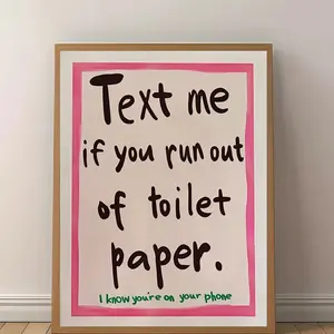 [Funny Bathroom Art] 12x18 Inches Funny Bathroom Wall Art Canvas Print |   2D Flat, Pink Modern Decor for Living Room, Bedroom, Office, Waterproof, Unframed, 'Text Me If You Run Out of Toilet Paper' Bathroom Decor