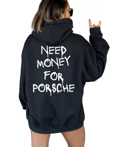 Need Money for Porsche Hoodie, Oversided Sweatshirt, Trendy Hoodie, Unisex Streetwear Clothing