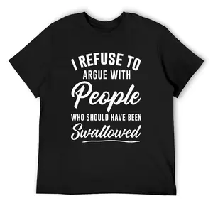 Funny Sarcastic Graphic T-Shirt for Men, I Refuse To Argue With People Quote Tee, Bold Text Short Sleeve Shirt