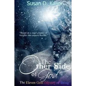 USED-The Other Side of God: The Eleven Gem Odyssey of Being by Susan D. Kalior (Paperback)