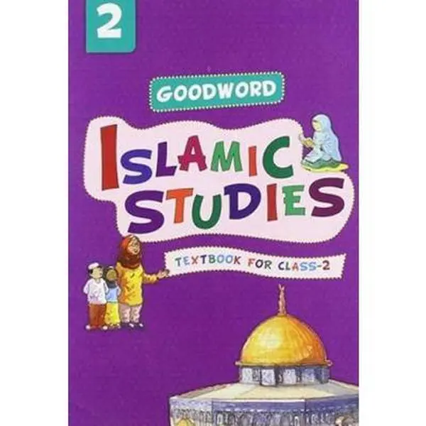 Used Goodword Islamic Studies Textbook - Grade 2, English Text, by Saniyasnain Khan, Soft Cover, for Students, 0.38 lbs