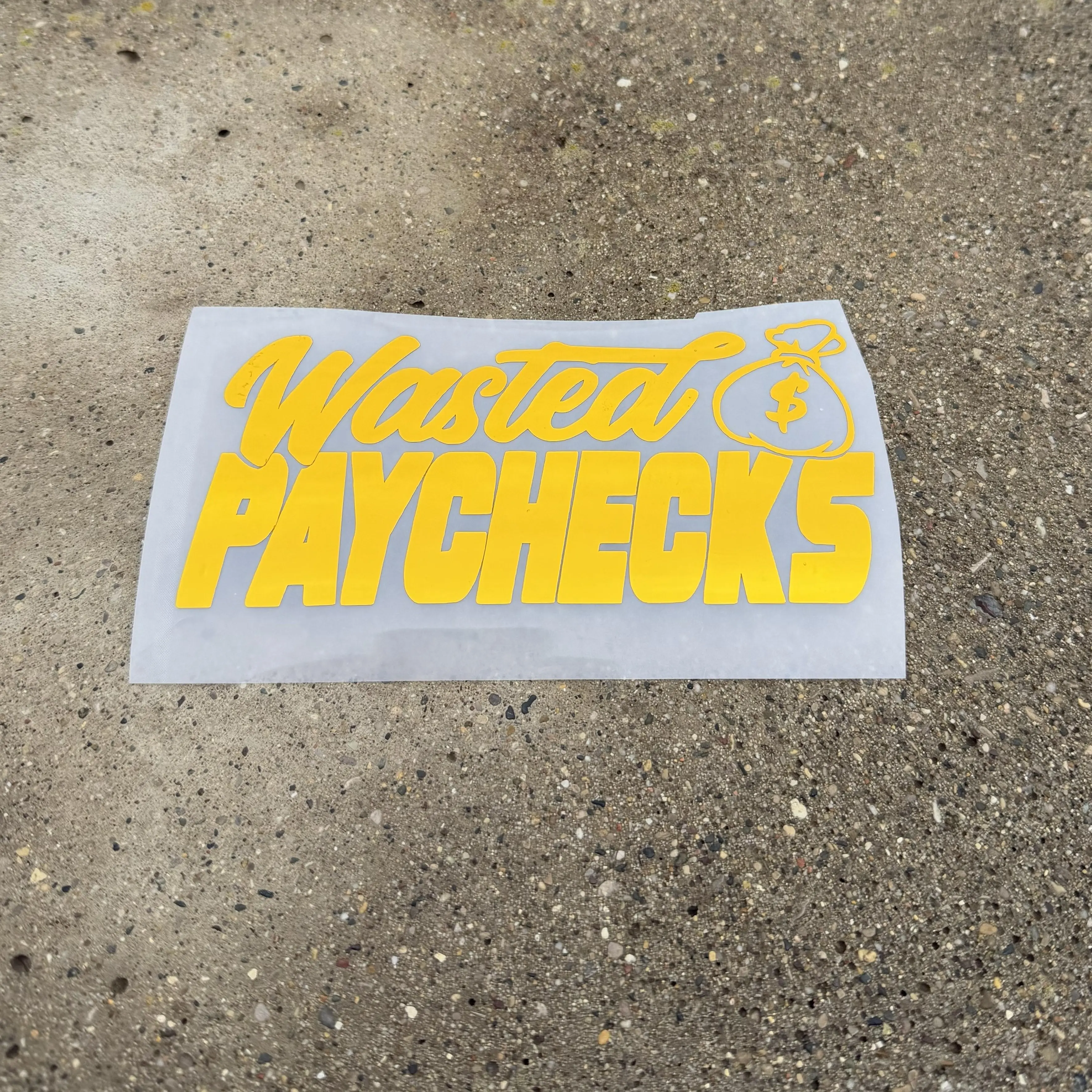 Wasted Paychecks Decal/Sticker