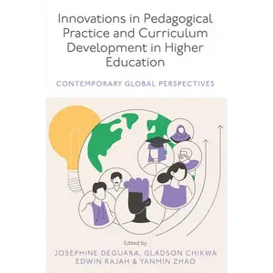 Innovations in Pedagogical Practice and Curriculum Development in Higher Education: Contemporary Global Perspectives - Hardcover
