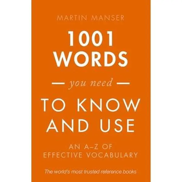 USED-1001 Words You Need to Know and Use: An A-Z of Effective Vocabulary by Manser, Martin (Paperback)