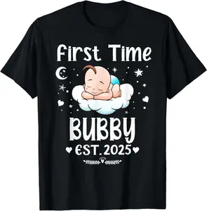 First Time Bubby EST. 2025 Cute - Mother's Father's Day T-Shirt