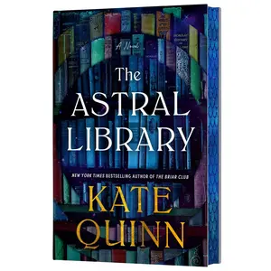 The Astral Library (Deluxe Limited Edition): A Novel by Kate Quinn [Hardback Book]