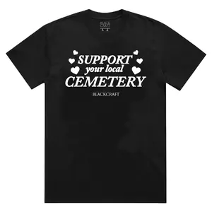 Support Your Local Cemetery T-Shirt