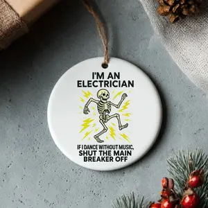 Funny Electrician Skeleton Ornament, Shut the Main Breaker, Electrician Gift, Electric Worker Joke Decor, Funny Shock Skeleton, Lineman Ornament