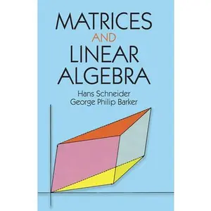 Matrices and Linear Algebra -- Hans Schneider, Paperback