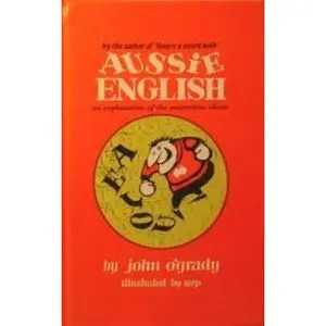 USED-Aussie English by O'Grady, John (Hardcover)