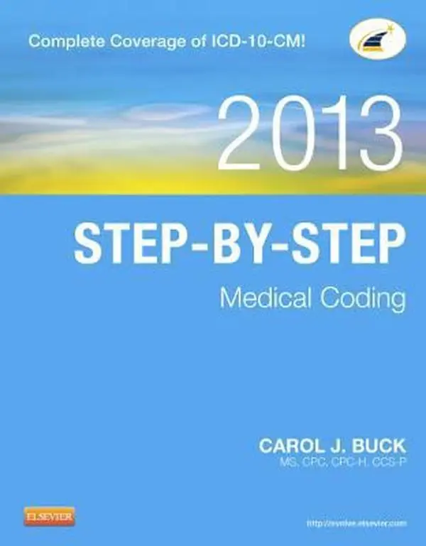 USED-Step-by-Step Medical Coding, 2013 Edition by Carol J. Buck MS  CPC  CCS-P (Paperback)