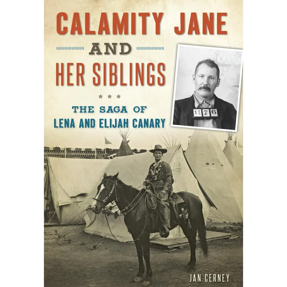 USED-Calamity Jane and Her Siblings: The Saga of Lena and Elijah Canary by Cerney, Janice (Paperback)