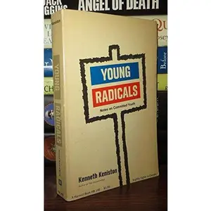 USED-Young Radicals: Notes on Committed Youth by kenneth keniston (Paperback)