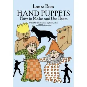 USED-Hand Puppets: How to Make and Use Them by Ross, Laura (Paperback)