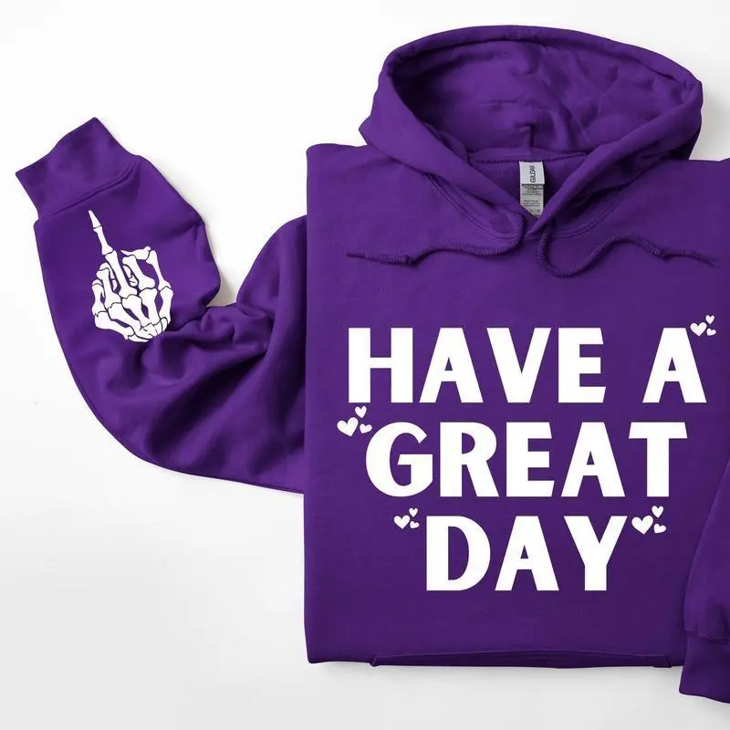 HaveAGreatDayHoodie,SkeletonMiddleFingerSleeveGraphic,Sassy,FunnyHoodedSweatshirt HaveAGreatDayHoodie,SkeletonMiddleFingerSleeveGraphic,Sassy,FunnyHoodedSweatshirt