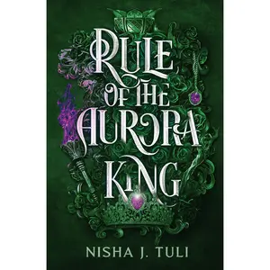 Rule of the Aurora King by Nisha J. Tuli [Paperback Book]
