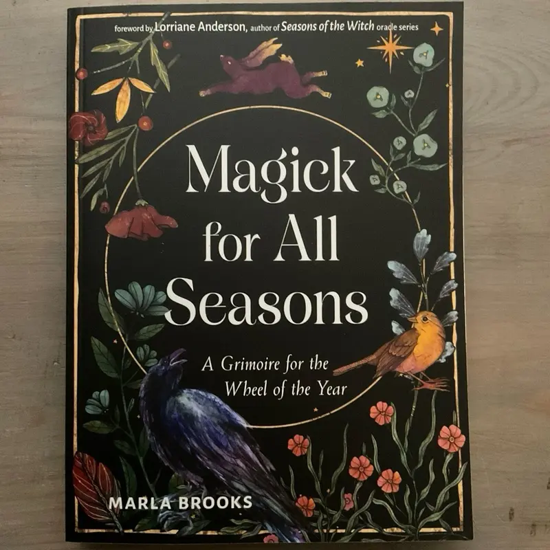 Magick for All Seasons - A Grimoire for the Wheel of the Year (Book)