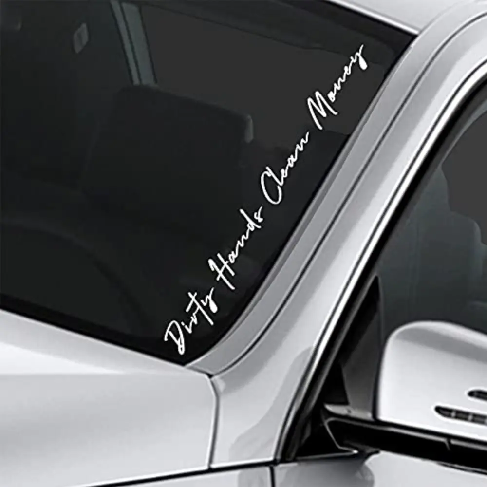 Dirty Hands Clean Money Vertical Windshield Vinyl Decal Sticker Truck Car Turbo Diesel Lettering Bumper Sticker Drift Fresh Detailed Stance Fitment 22.5"Wide