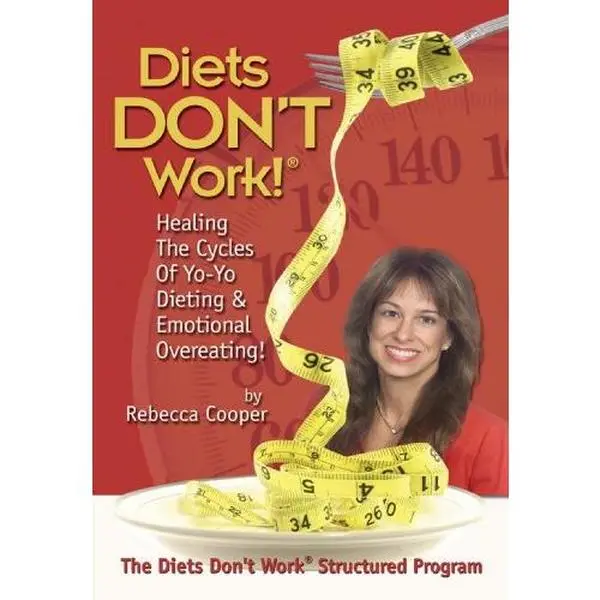 USED-Diets Don't Work ® by Rebecca Cooper (Unknown)