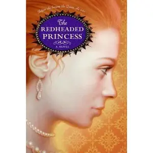 USED-The Redheaded Princess: A Novel by Ann Rinaldi (Hardcover)