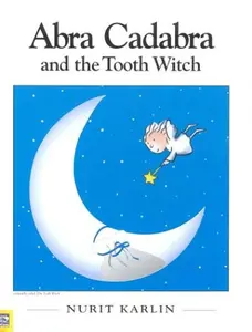 USED-Abra Cadabra and the Tooth Witch by Nurit Karlin (Hardcover)