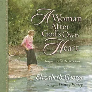 USED-A Woman After God's Own Heart® Gift Edition by Elizabeth George (Hardcover)