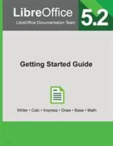 USED-LibreOffice 5.2 Getting Started Guide by Libreoffice Documentation Team (Paperback)