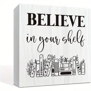 Positive Wood Signs, Bookshelf Decors, Believe In Your Shelf Sign, Book Lover Wood Block Tabletop Sign, Home Bookshelf Decoration, Librarian Gifts, 5x5 inches